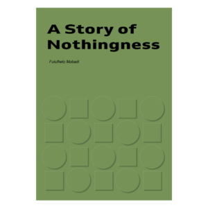 A Story of Nothingness